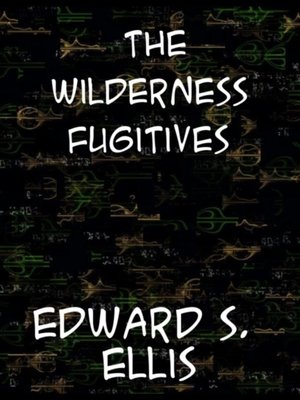 cover image of Wilderness Fugitives